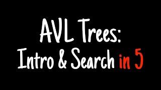 AVL trees in 5 minutes — Intro & Search