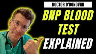 Doctor explains Brain Natriuretic Peptide (BNP or NT-proBNP) blood test to detect Heart Failure