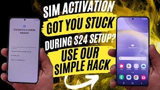 How To Set Up Galaxy S24+ Ultra Without Active SIM eSIM Bypass The Setup Process Samsung Devices Fix