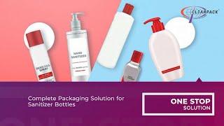 Complete Packaging Solution for Sanitizer Bottles| Clearpack