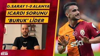 Galatasaray - Alanyaspor maçı değerlendirmesi | İcardi performansı | Yunus Akgün sezonu