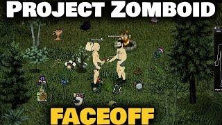 Project Zomboid Multiplayer Wilderness Survival Part 3 | Faceoff | Ghul King & Ambiguous Amphibian