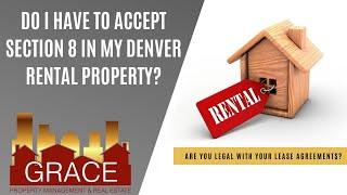 Do I Have To Accept Section 8 in My Denver Rental Property?