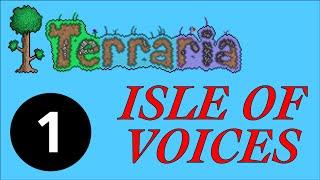 Terraria Isle of Voices ep. 1