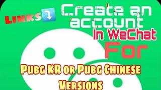 How to create account in WeChat For pubgmobile KR or Chinese Version. (links in Discription⬇️)