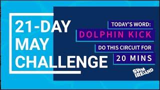Swim Ireland 21-Day May Challenge | Workout 6 - DOLPHIN KICK