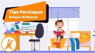 Tips Persiapan Belajar di Rumah