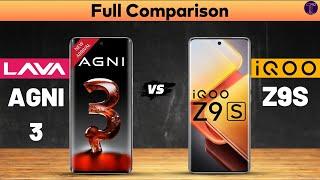 Lava Agni 3 vs iQOO Z9s : Full ComparisonWhich One Is Better?