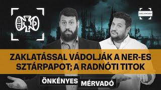 Kullancsok & testmasszázs: eljárás indult a NER-es pap ellen; Radnóti titok | Önkényes Mérvadó #968