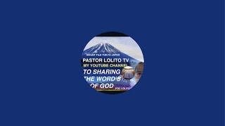 Pastor Lolito Tv is live! Stream with the word’s of God,about the salvation