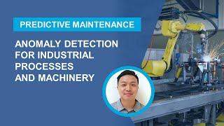 Anomaly Detection for Industrial Processes and Machinery with MATLAB