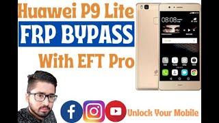 Huawei P9 Lite Frp Bypass With Eft Pro