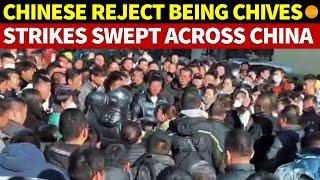 Chinese Reject Being ‘Chives’! Strikes, Market Shutdowns, Rights Movements Swept Across China