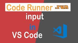 #4 Taking User input in VS Code | Code Runner Input Problem