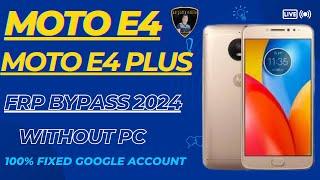 Moto E4/E4 Plus FRP Bypass 2024 || All Motorola FRP Lock Remove Without PC