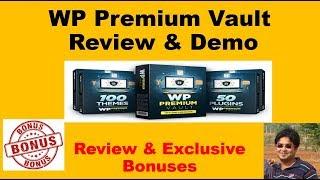 WP Premium Vault Review Bonus || Get 150+ Premium WP Themes & Plugin With GPL License