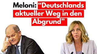 Giorga Meloni: Deutschlands politischer Kurs führt direkt in den Abgrund! Neuwahlen entscheiden!