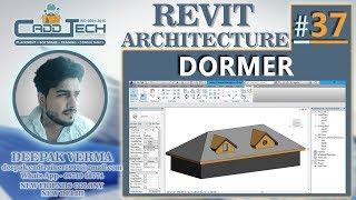 #37 | Dormer Opening in Revit Architecture [deepak verma]