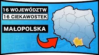 16 WOJEWÓDZTW |16 CIEKAWOSTEK - MAŁOPOLSKA (odc 1)