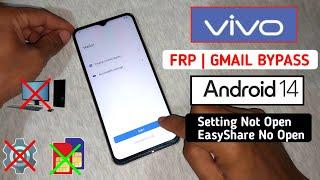 All Vivo 2025 : Settings Not Opening - GOOGLE/ FRP BYPASS | Android 14/15 (Without PC)