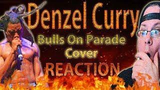 METALHEAD REACTION to Denzel Curry cover of (Bulls On Parade)