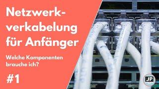 #1 Netzwerk im Eigenheim   | Welche Komponenten werden benötigt?