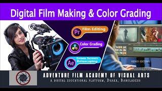 Digital film Making and Color Grading