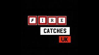 Fire Catches UK - Summer 2019