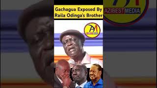 Gachagua Exposed By Raila Odinga's Brother.