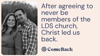 We got married with the intent to never be members of the LDS church - until we were led back.