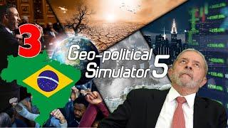 Brazil(GPS5)Geo Political Simulator 5 Part 3