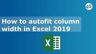 How to auto fit column width in Excel 2019