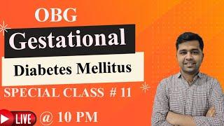 Gestational Diabetes Mellitus (GDM)   NURSING OFFICER II RRB II CHO  II COMPLETE REVISION  II NORCET