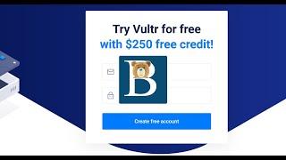 Vultr free 250 credit - Get $250 Vultr credit - Updated to $200