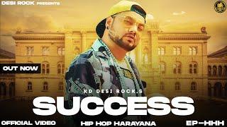 Success (Full Video) | KD DESIROCK | New Haryanvi Song 2023 | Wo Neele Chatri Aala Re | HHH