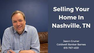 Selling Your Home in Nashville, TN with Jason Gruner at Coldwell Banker Barnes