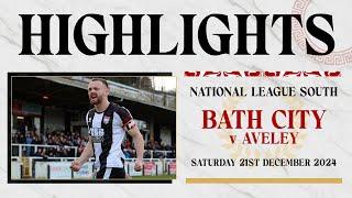 𝗛𝗜𝗚𝗛𝗟𝗜𝗚𝗛𝗧𝗦 | Bath City v Aveley | 21st December 2024 | National League South