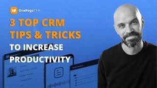 3 Top CRM Tips & Tricks to Increase Productivity | OnePageCRM