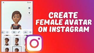 How To Create Female Avatar On Instagram