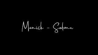 MANICK  -  SALOMA (OFFICIAL VIDEO)