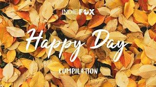 Happy Day  Positive Morning Music - Best Autumn Indie/Pop/Folk Playlist