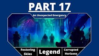 An Unexpected Emergency // Phoenix Point S1:E17 // LEGEND // Festering Skies + Corrupted Horizons