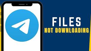 How to Fix Telegram Not Downloading Files Updated