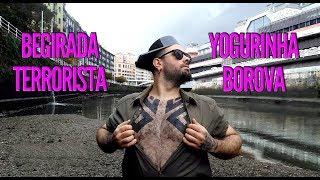 YOGURINHA BOROVA : Begirada terrorista (Oficial Video)