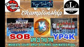 CHAMPIONSHIP GAME | SOB VS YP4K | Kuya Trick TV 1st BASKETBALL LEAGUE