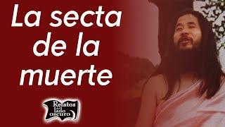 La secta de la muerte | Relatos del lado oscuro