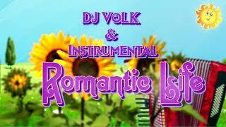 DJ VoLK & Instrumental   Romantic Life 2021