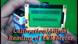 How to Calibrate LCR Meter | LCR Transistor Tester CALIBRATION | LCR Merter | Repair LCR Meter