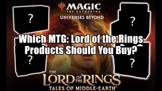 Universes Beyond MTG: Lord of the Rings - Which LOTR MTG products should you buy?