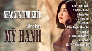 NHẠC XƯA TÌNH KHÚC -tiếng hát MỸ HẠNH